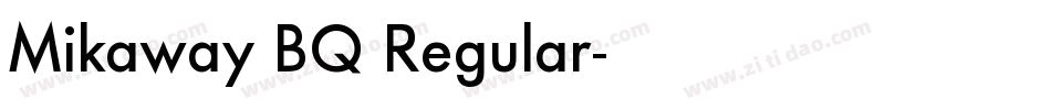 Mikaway BQ Regular字体转换